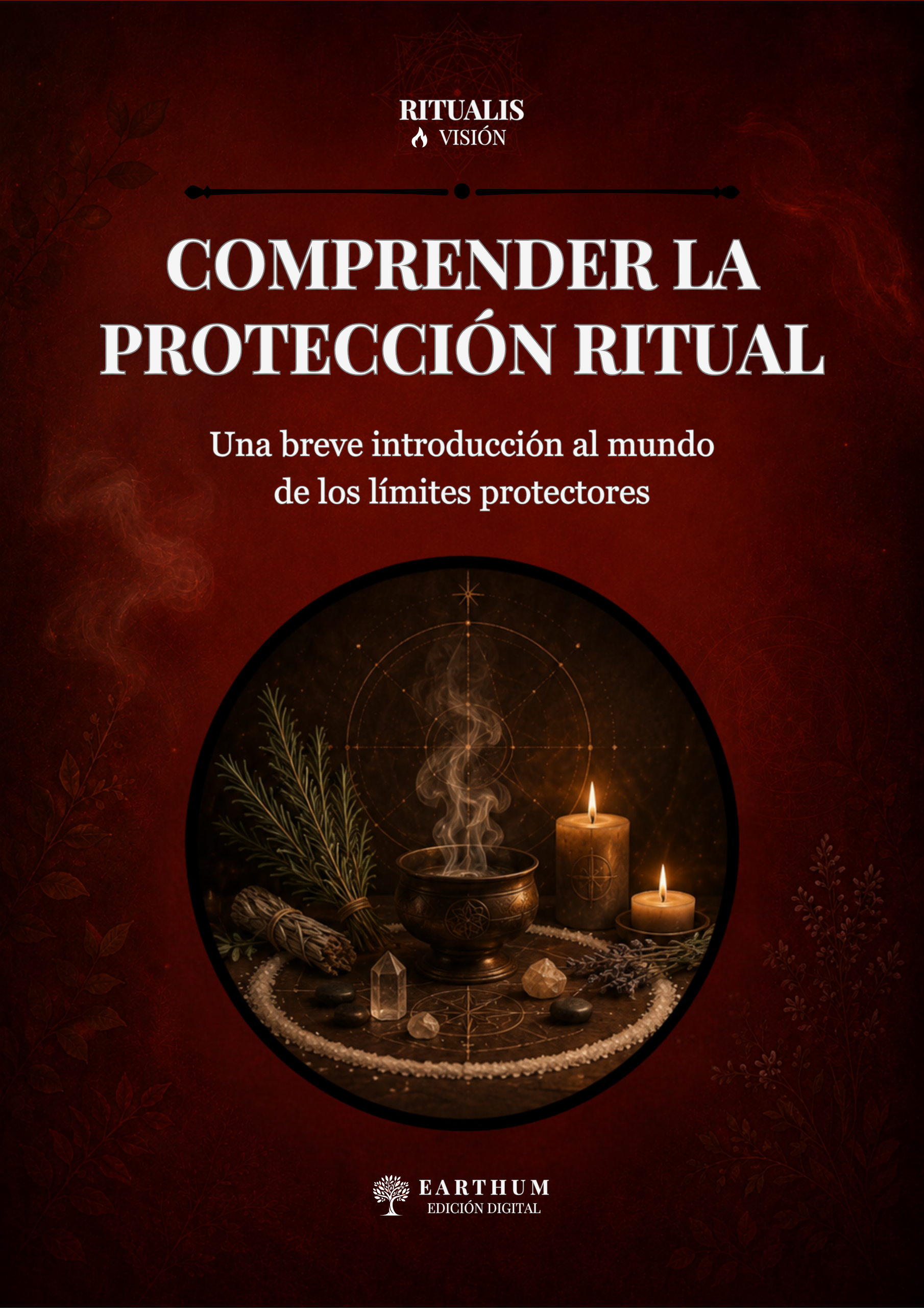 COMPRENDER LA PROTECCIÓN RITUAL